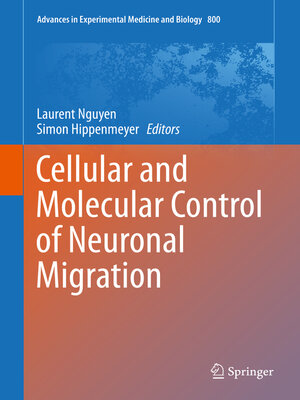 cover image of Cellular and Molecular Control of Neuronal Migration
